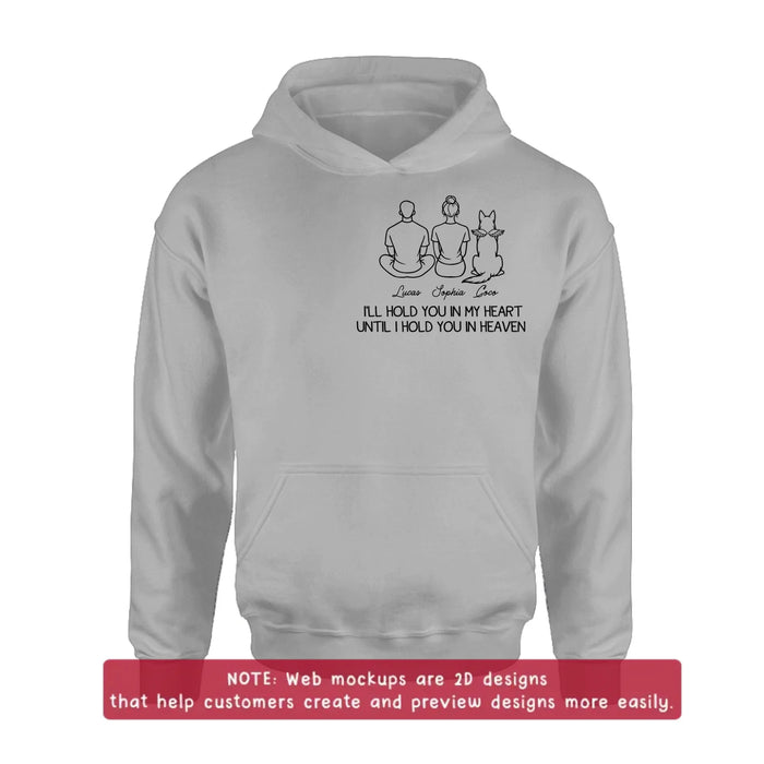 Personalized “I’ll Hold You In My Heart Until I Hold You In Heaven” Memorial Embroidered Shirt/ Hoodie - Custom Family & Pets - Sympathy Gift for Loss of Loved One, Pet Loss Shirt, Remembrance Gift with up to 5 Pets