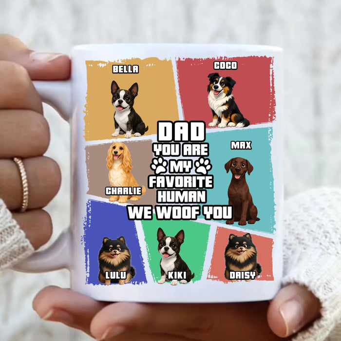Personalized Dog Dad Coffee Mug – “Dad You Are My Favorite Human We Woof You”  – Father’s Day, Birthday or Christmas Gift with up to 7 Dogs