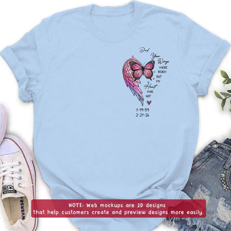 Personalized Memorial Butterfly Embroidered Shirt/ Hoodie – “Your Wings Were Ready But My Heart Was Not” Custom Remembrance Tee, Sympathy Gift for Loss of Dad