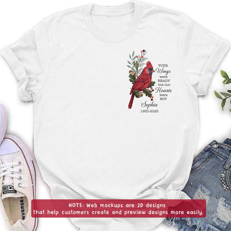 Personalized Cardinal Memorial Embroidered Shirt/ Hoodie - Custom Sympathy Gift for Loss of Mom, Dad, Grandma, Grandpa, Wife, Husband - Your Wings Were Ready But Our Hearts Were Not