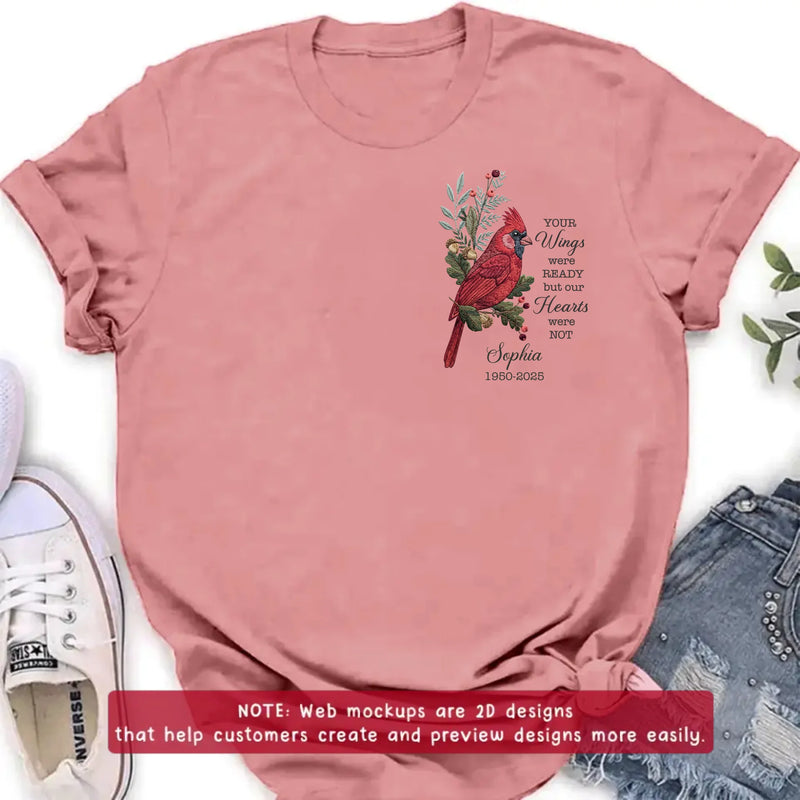 Personalized Cardinal Memorial Embroidered Shirt/ Hoodie - Custom Sympathy Gift for Loss of Mom, Dad, Grandma, Grandpa, Wife, Husband - Your Wings Were Ready But Our Hearts Were Not