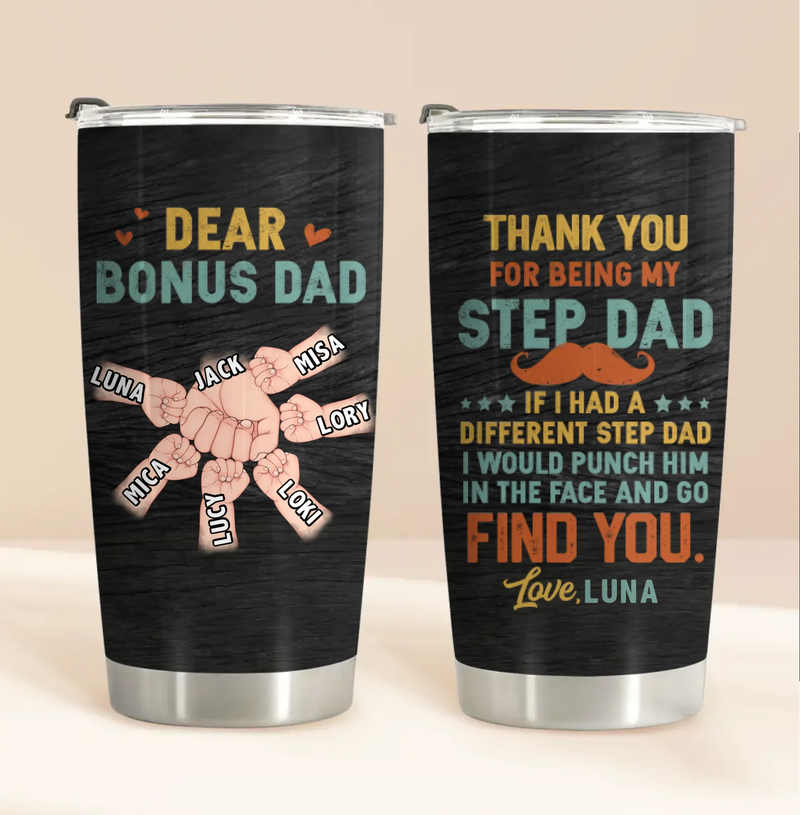 Personalized Bonus Dad Tumbler - Gift Idea For Father's Day - Thank you for being my step dad - Dad with up to 6 Kids
