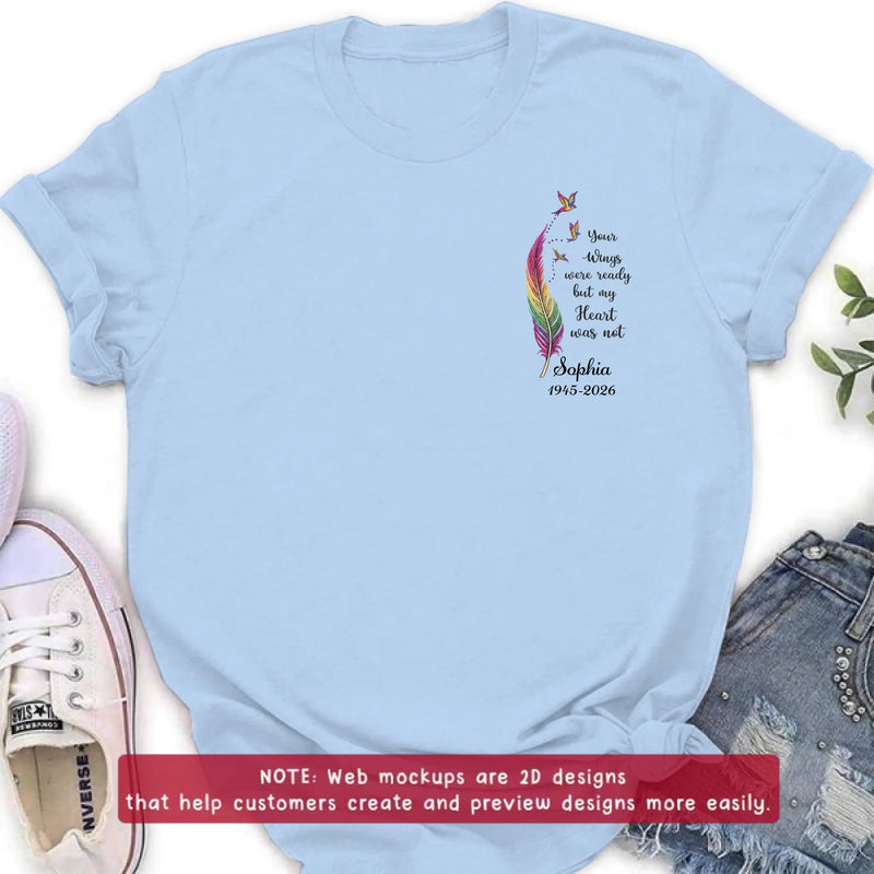 Personalized Memorial Feather Embroidered Shirt/ Hoodie - Custom Sympathy Gift with Name & Years - Your Wings Were Ready My Heart Was Not