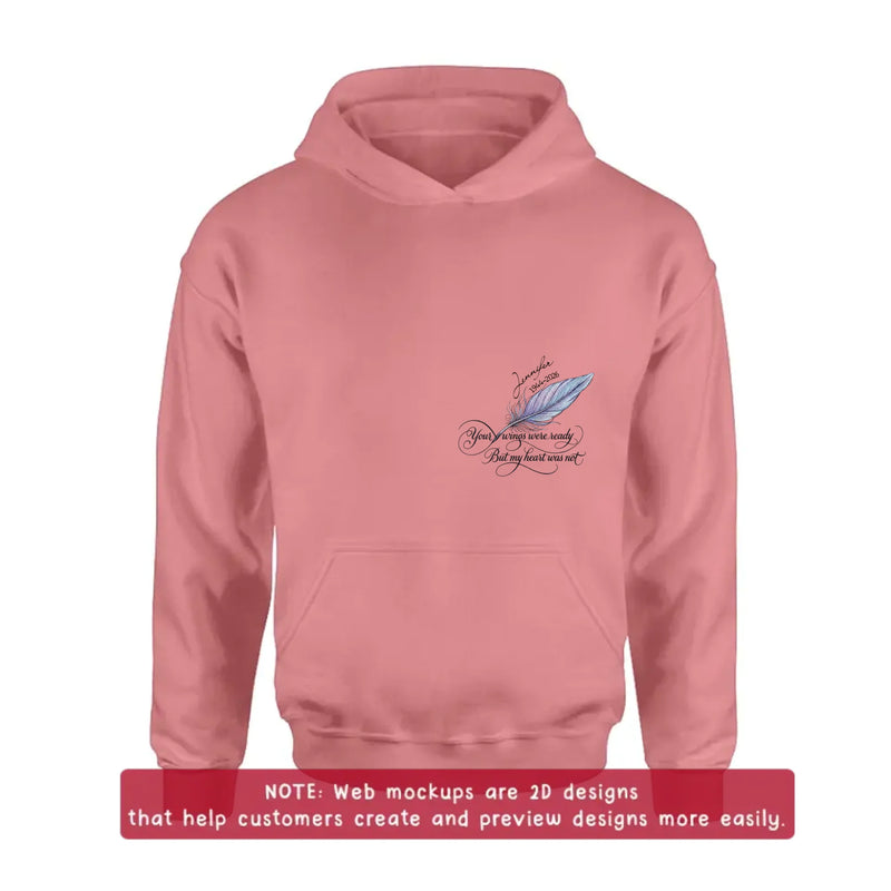 Personalized Memorial Feather Embroidered Shirt/ Hoodie - Custom Sympathy Gift with Name & Years, Your Wings Were Ready But My Heart Was Not, Remembrance T-Shirt