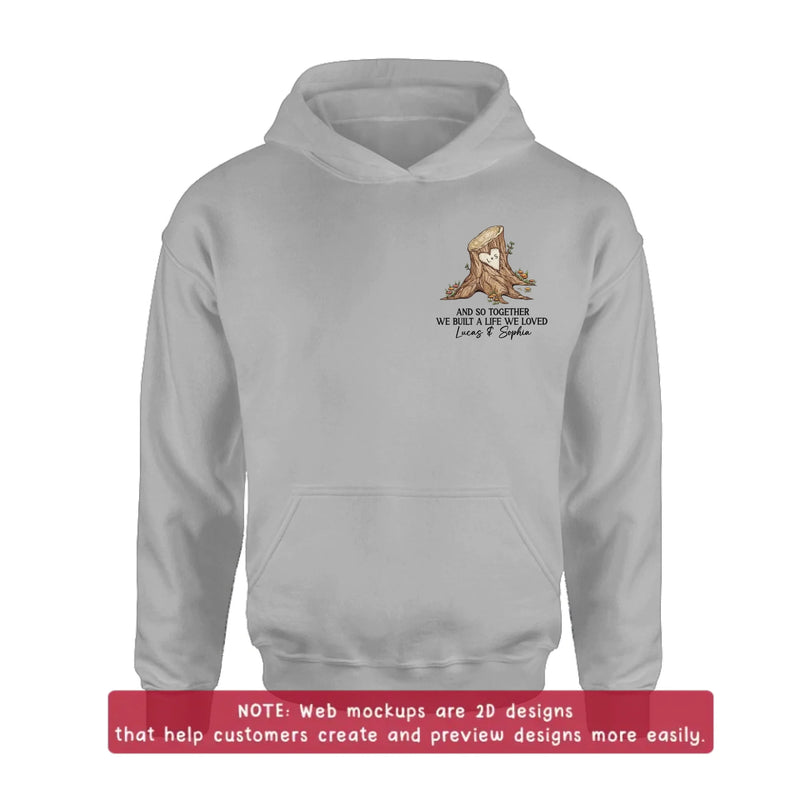 Personalized Couple Embroidered Shirt/ Hoodie - Wedding Anniversary Gift Idea For Couple - And So Together We Built A Life We Loved