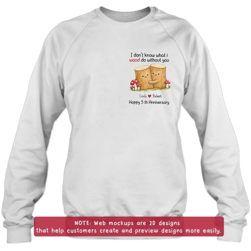 Personalized Couple Embroidered Shirt/ Hoodie - Custom Names Anniversary - I Don't Know What I Wood Do Without You Gift
