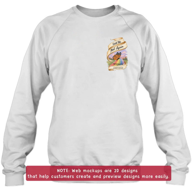 Personalized Memorial Embroidered Shirt/ Hoodie - In Loving Memory - Sympathy Gift with Name & Dates - Until We Meet Again