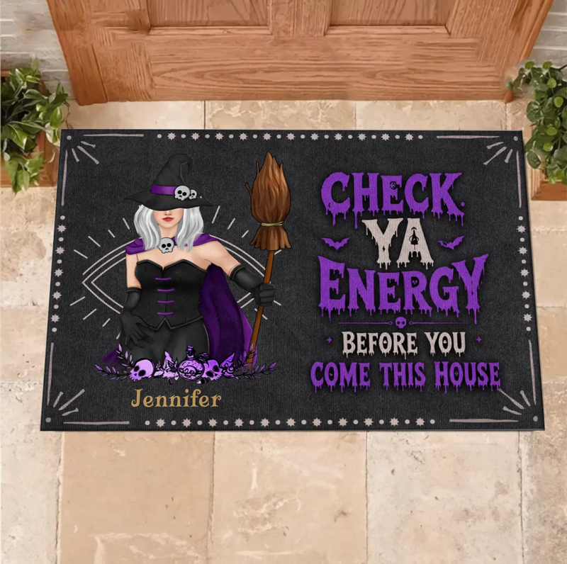 Personalized Witch Doormat - Halloween Gift Idea For Witch Lover - Check Ya Energy Before You Come This House