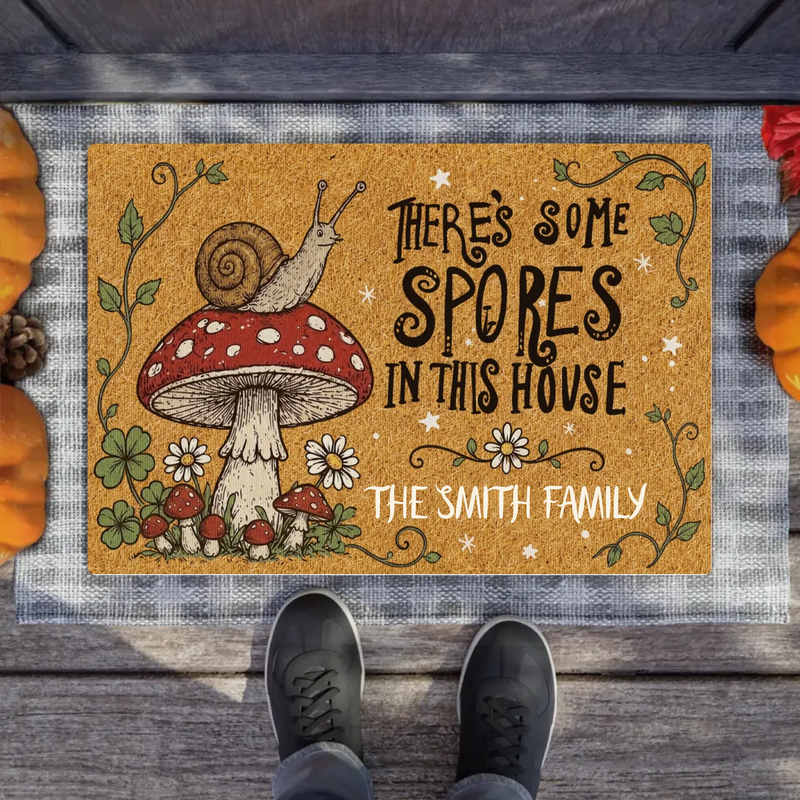 Personalized Mushroom Doormat - Custom Family Welcome Mat - There's Some Spores In This House Doormat - Cottagecore Front Door Mat/ Housewarming Gift