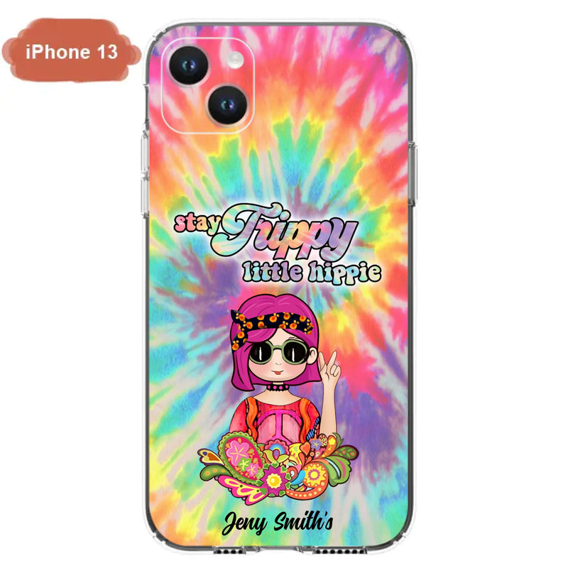 Personalized Hippie Phone Case - Stay Trippy Little Hippie - Case Phone For iPhone And Samsung