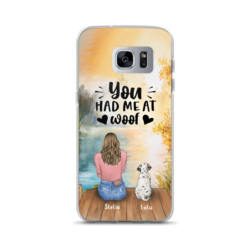 Custom Personalized Dog Mom Phone Case - Gifts For Dog Lovers With Upto 4 Dogs - You Had Me At Woof - Case For iPhone, Samsung
