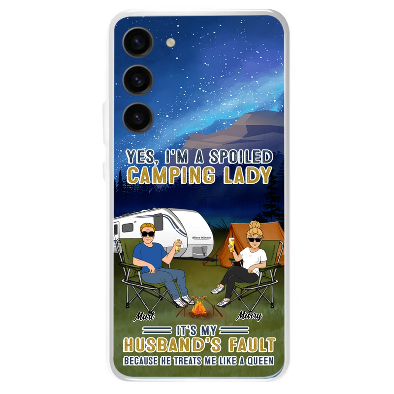 Custom Personalized Husband And Wife Camping Phone Case - Gift Idea For Camping Couple - Yes, I'm A Spoiled Camping Lady - Case For iPhone And Samsung