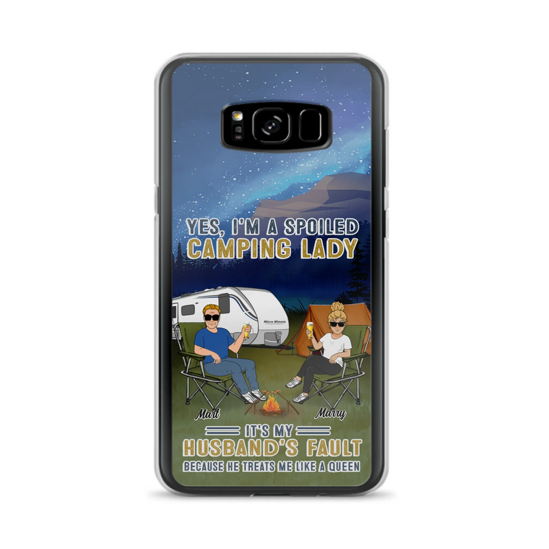 Custom Personalized Husband And Wife Camping Phone Case - Gift Idea For Camping Couple - Yes, I'm A Spoiled Camping Lady - Case For iPhone And Samsung