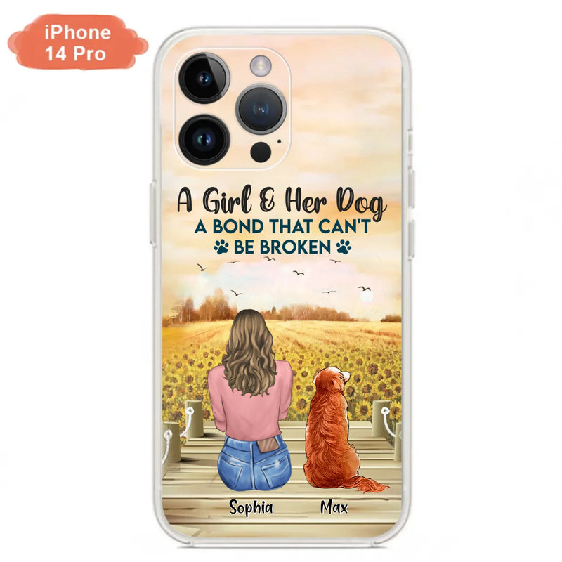Custom Personalized Dog Mom Phone Case - Gift Idea For Dog Lover - A Girl & Her Dog A Bond That Can't Be Broken - Case For iPhone/ Samsung