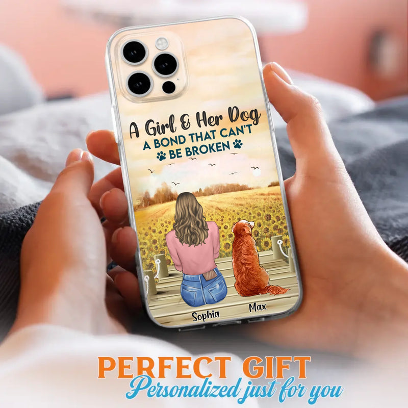 Custom Personalized Dog Mom Phone Case - Gift Idea For Dog Lover - A Girl & Her Dog A Bond That Can't Be Broken - Case For iPhone/ Samsung