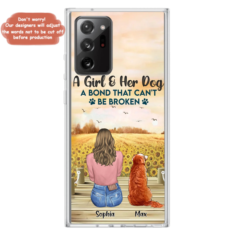 Custom Personalized Dog Mom Phone Case - Gift Idea For Dog Lover - A Girl & Her Dog A Bond That Can't Be Broken - Case For iPhone/ Samsung