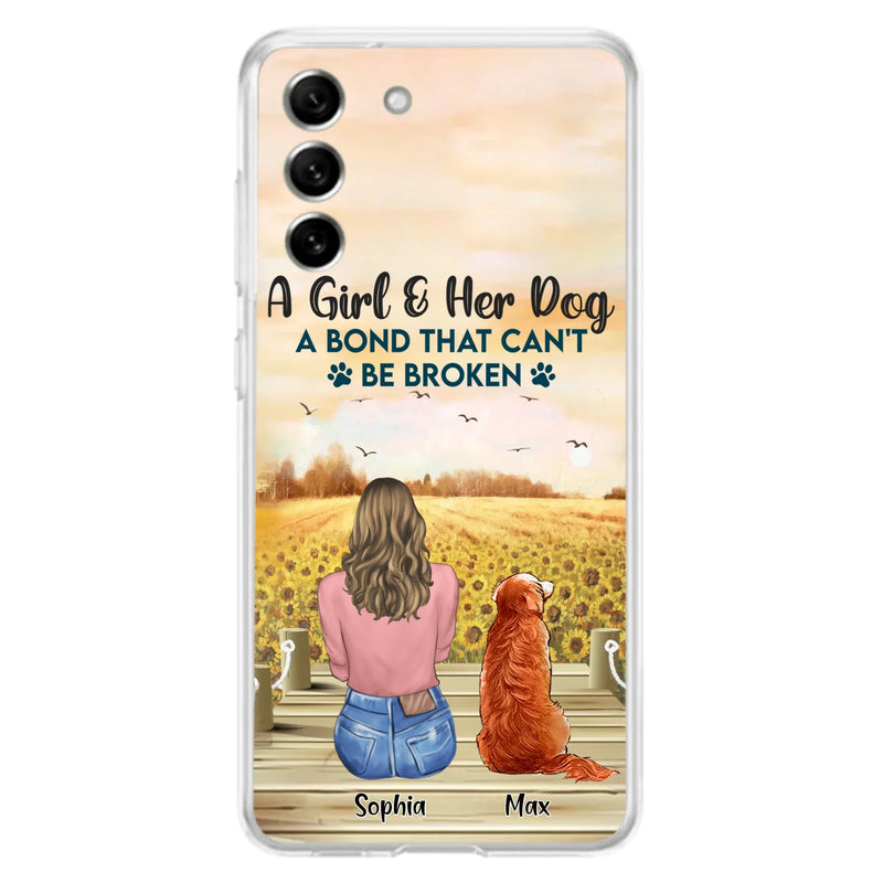 Custom Personalized Dog Mom Phone Case - Gift Idea For Dog Lover - A Girl & Her Dog A Bond That Can't Be Broken - Case For iPhone/ Samsung
