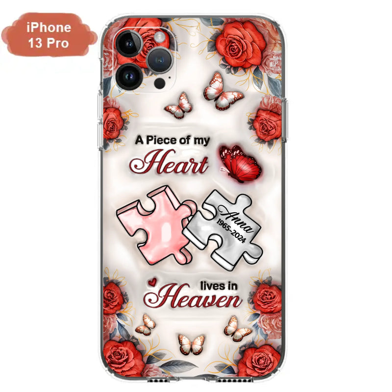 Custom Personalized Memorial Phone Case - Memorial Gift Idea - Case For iPhone/ Samsung - A Piece Of My Heart Lives In Heaven