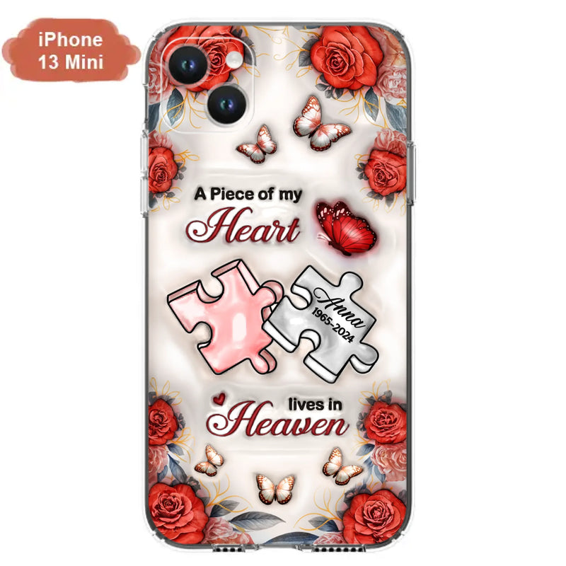 Custom Personalized Memorial Phone Case - Memorial Gift Idea - Case For iPhone/ Samsung - A Piece Of My Heart Lives In Heaven