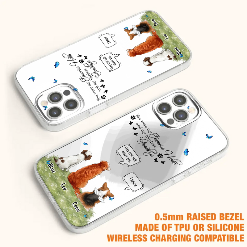 Custom Personalized Pet Phone Case - Memorial Gift Idea For Dog/ Cat Lover - You Were My Favorite Hello - Case For iPhone/Samsung