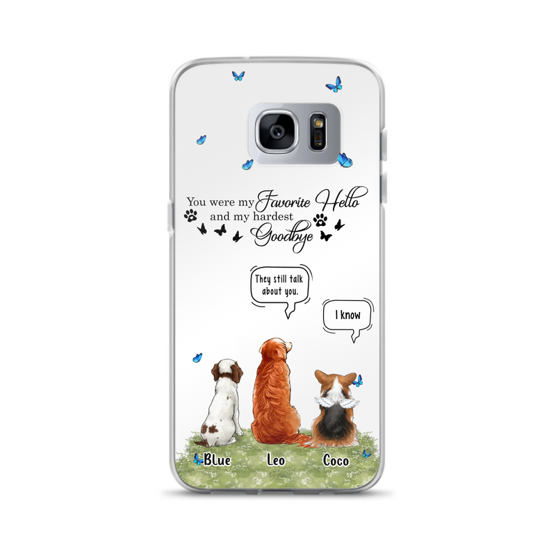 Custom Personalized Pet Phone Case - Memorial Gift Idea For Dog/ Cat Lover - You Were My Favorite Hello - Case For iPhone/Samsung