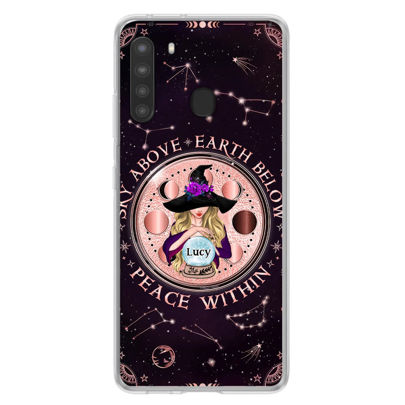 Custom Personalized Witch Phone Case - Gift Idea For Witch Lover - Sky Above Earth Below Peace Within - Case for iPhone/ Samsung