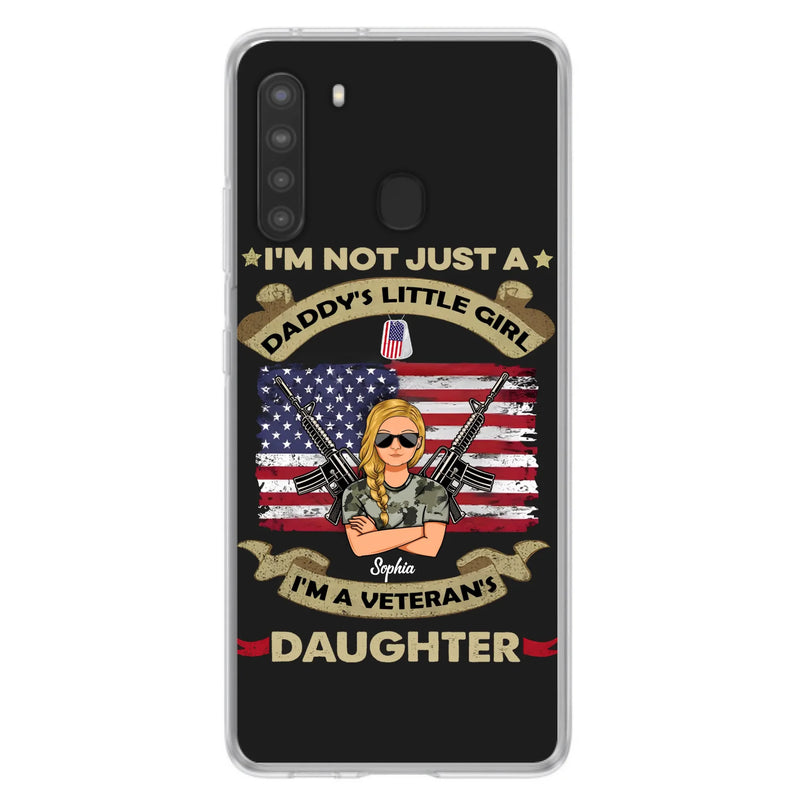 Custom Personalized Veteran's Daughter Phone Case - Gift Idea For Veteran/ Daughter - I'm Not Just A Daddy's Little Girl I'm A Veteran's Daughter - Case For iPhone/ Samsung