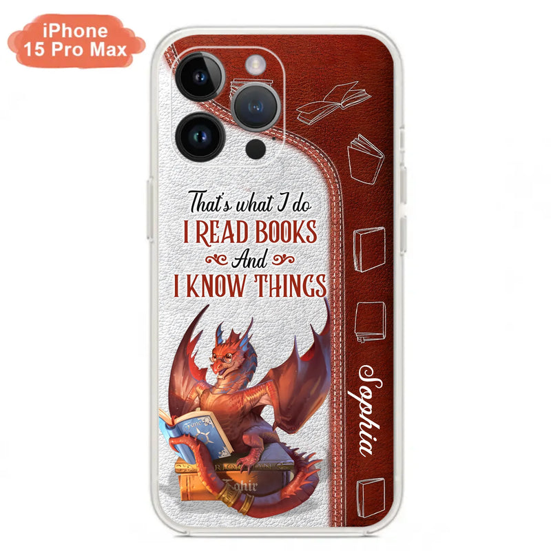 Custom Personalized Red Book Dragon Phone Case - Gift Idea For Book Lovers - That's What I Do I Read Books And I Know Things - Case For iPhone/ Samsung