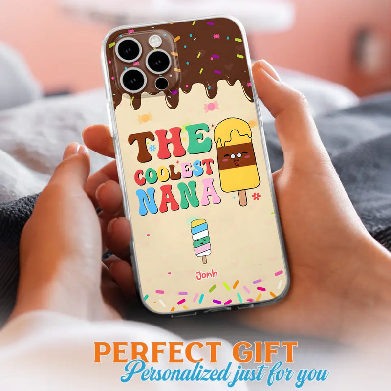 Custom Personalized The Coolest Nana Phone Case - Upto 10 Kids - Mother's Day Gift Idea for Grandma/ Mom - Case for iPhone/ Samsung