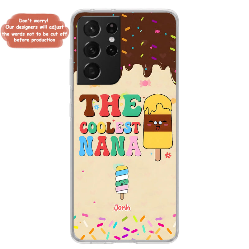 Custom Personalized The Coolest Nana Phone Case - Upto 10 Kids - Mother's Day Gift Idea for Grandma/ Mom - Case for iPhone/ Samsung