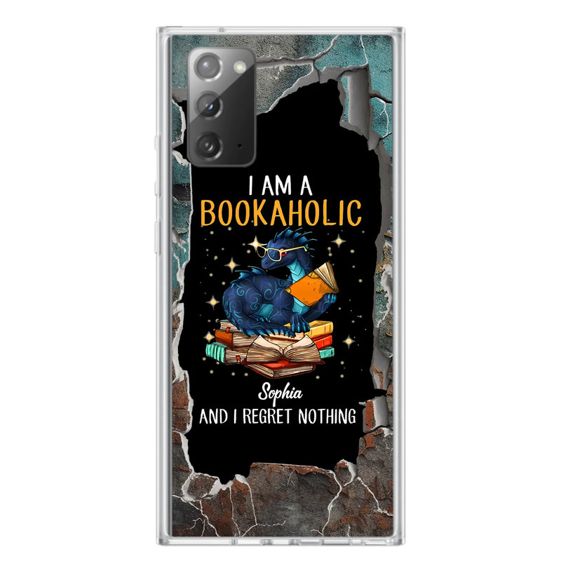 Custom Personalized Reading Book Phone Case - Gift Idea For Book Lovers - I Am A Bookaholic And I Regret Nothing - Case For iPhone/ Samsung