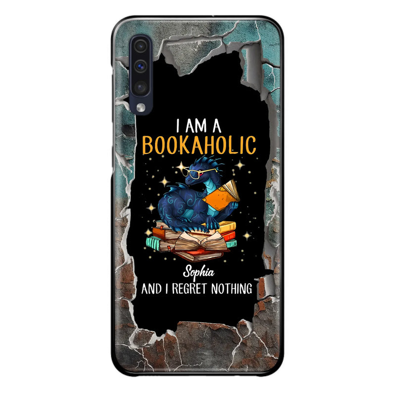 Custom Personalized Reading Book Phone Case - Gift Idea For Book Lovers - I Am A Bookaholic And I Regret Nothing - Case For iPhone/ Samsung