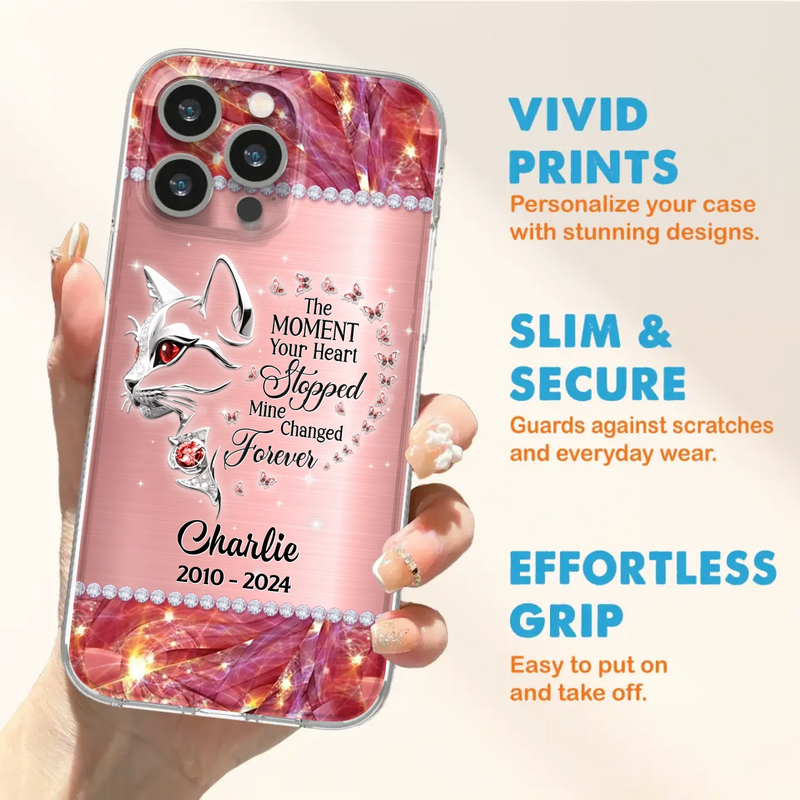 Custom Personalized Memorial Cat Phone Case - Memorial Gift For Cat Lover -  The Moment Your Heart Stopped Mine Changed Forever - Case For iPhone/ Samsung