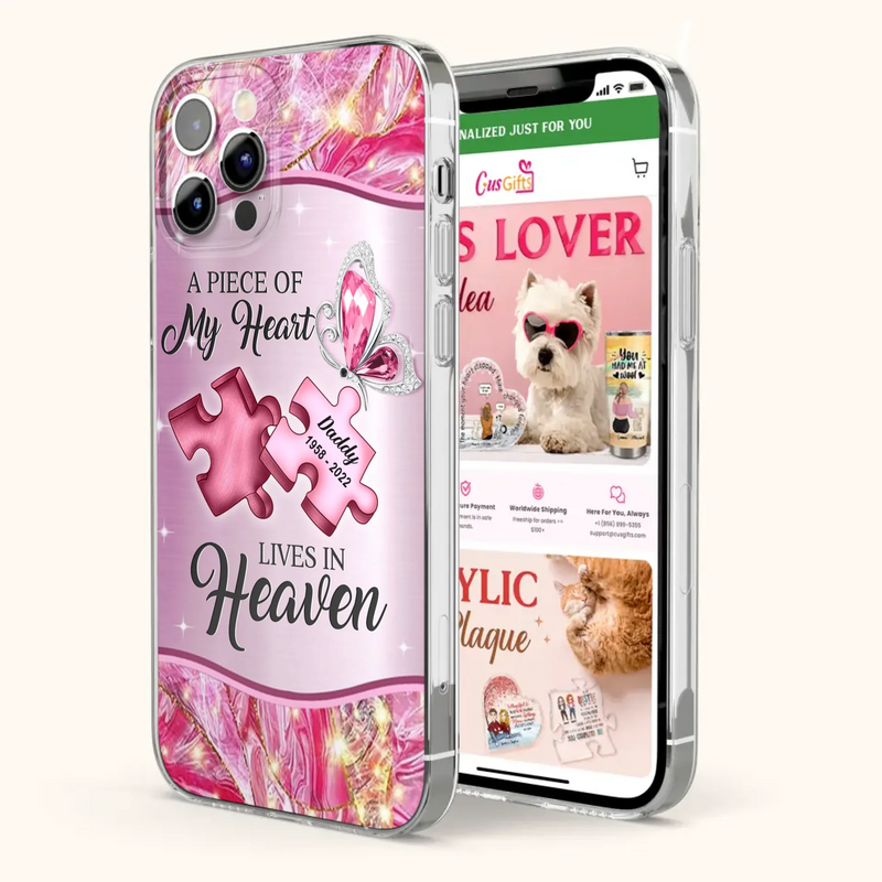 Custom Personalized Memorial Phone Case - Memorial Gift Idea for Father's Day - Case for iPhone/ Samsung - A Piece Of My Heart Lives In Heaven