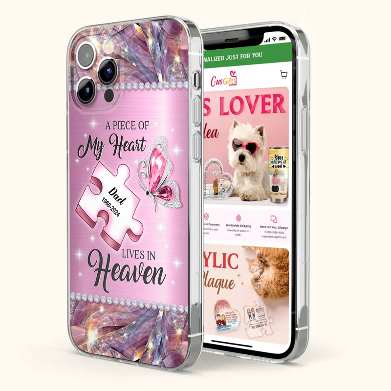 Custom Personalized Memorial Piece Phone Case - Memorial Gift Idea for Father's Day - A Piece Of My Heart Lives In Heaven - Case for iPhone/ Samsung