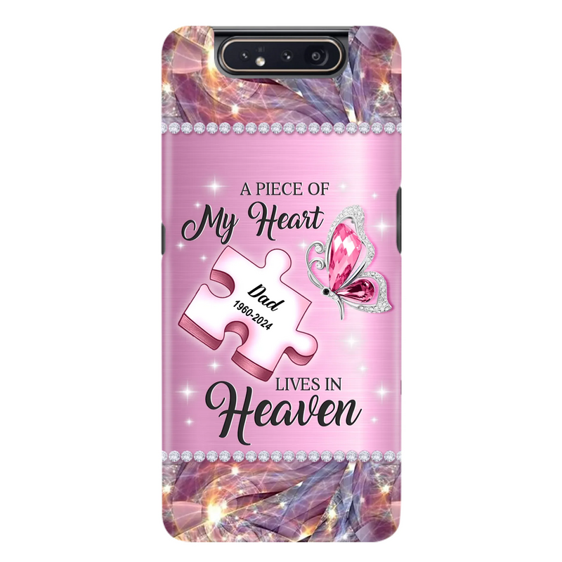 Custom Personalized Memorial Piece Phone Case - Memorial Gift Idea for Father's Day - A Piece Of My Heart Lives In Heaven - Case for iPhone/ Samsung