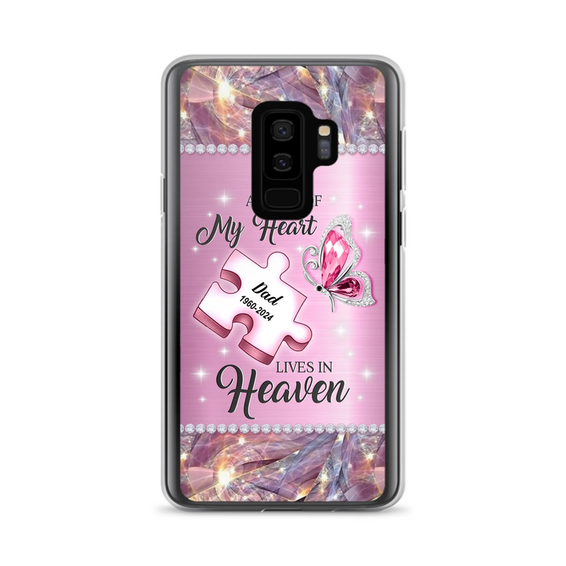 Custom Personalized Memorial Piece Phone Case - Memorial Gift Idea for Father's Day - A Piece Of My Heart Lives In Heaven - Case for iPhone/ Samsung