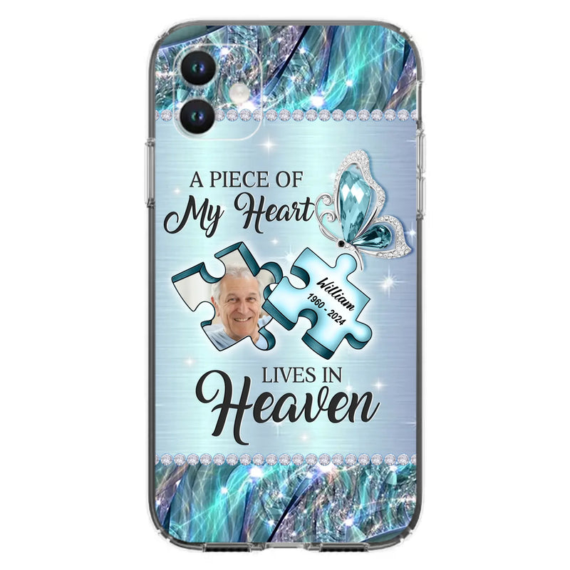 Custom Personalized Memorial Photo Phone Case - Memorial Gift Idea for Father's Day -  A Piece Of My Heart Lives In Heaven - Case for iPhone/Samsung