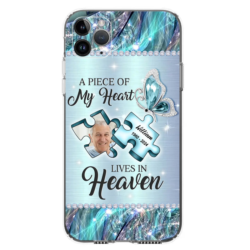 Custom Personalized Memorial Photo Phone Case - Memorial Gift Idea for Father's Day -  A Piece Of My Heart Lives In Heaven - Case for iPhone/Samsung