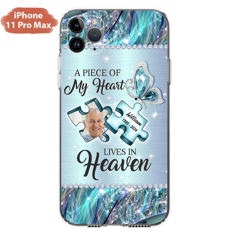 Custom Personalized Memorial Photo Phone Case - Memorial Gift Idea for Father's Day -  A Piece Of My Heart Lives In Heaven - Case for iPhone/Samsung