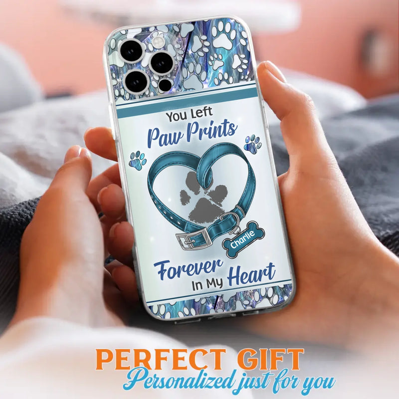 Custom Personalized Memorial Dog Collar Phone Case - Memorial Gift Idea For Dog Lover - You Left Paw Prints Forever In My Heart - Case for iPhone/ Samsung