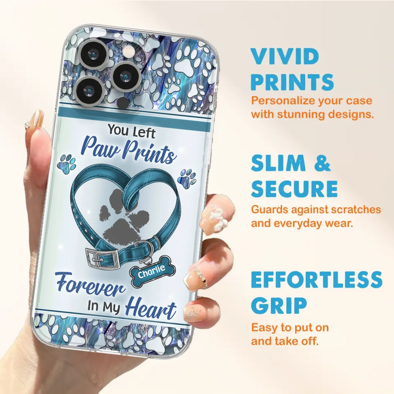 Custom Personalized Memorial Dog Collar Phone Case - Memorial Gift Idea For Dog Lover - You Left Paw Prints Forever In My Heart - Case for iPhone/ Samsung