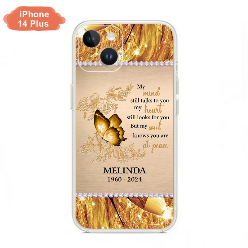 Custom Personalized Memorial Butterfly Phone Case - Memorial Gift Idea - My Mind Still Talks To You - Case for iPhone/Samsung