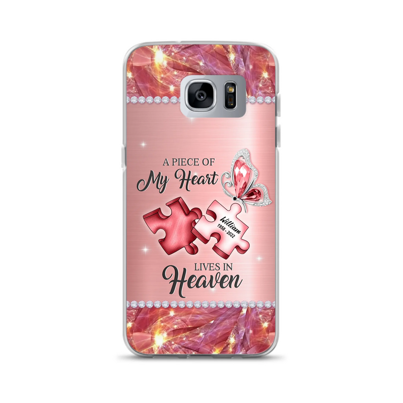 Custom Personalized Memorial Phone Case - Memorial Gift Idea for Father's Day -  A Piece Of My Heart Lives In Heaven - Case for iPhone/Samsung