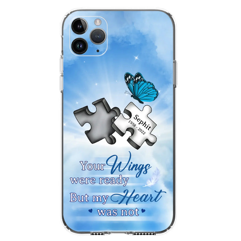 Custom Personalized Memorial Puzzle Butterfly Phone Case - Memorial Gift Idea - Your Wings Were Ready But My Heart Was Not - Case for iPhone/Samsung