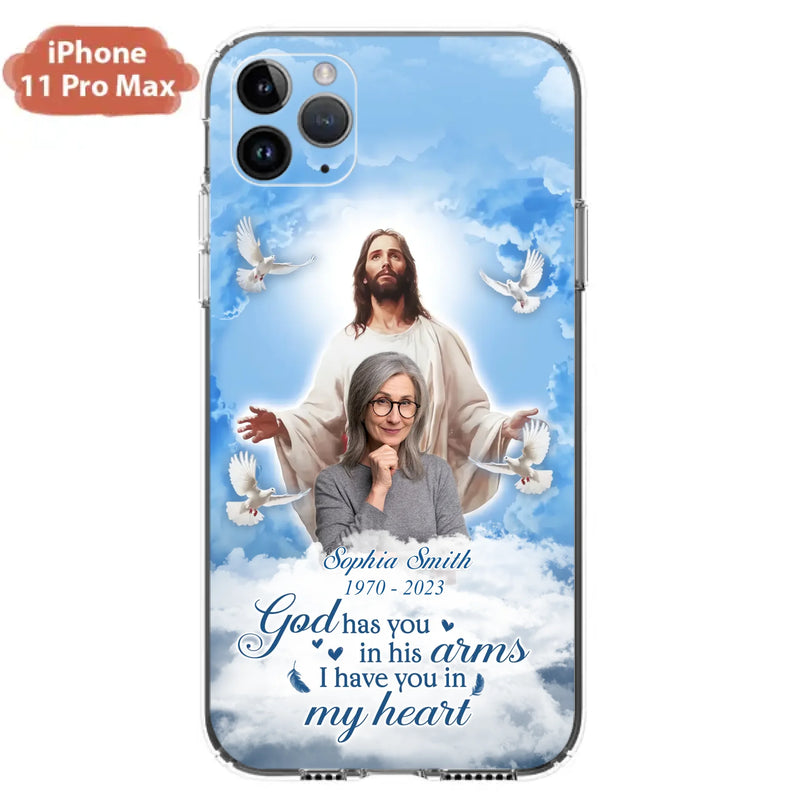 Custom Personalized Memorial Photo Phone Case - Memorial Gift Idea for Mother's Day/Father's Day - God Has You In His Arms I Have You In My Heart - Case for iPhone/Samsung