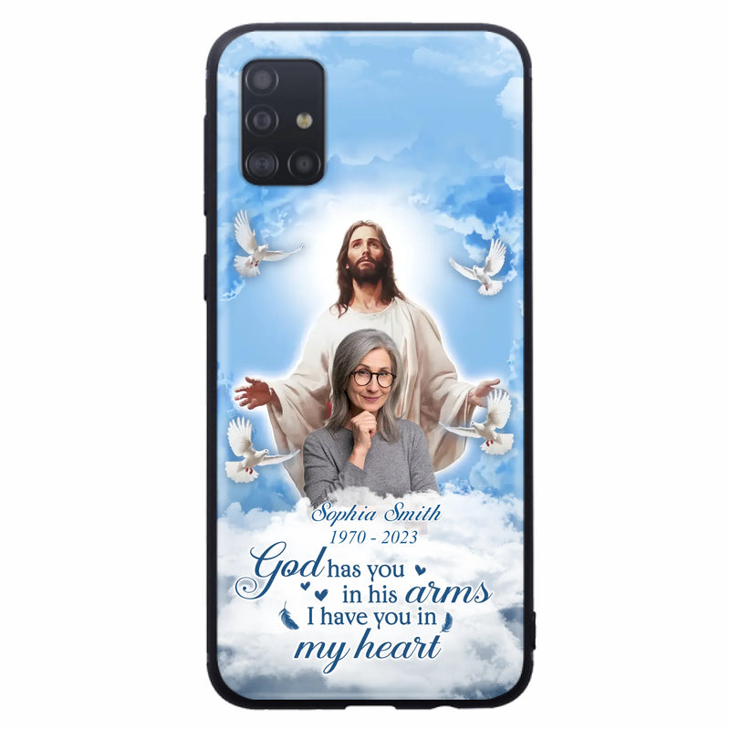 Custom Personalized Memorial Photo Phone Case - Memorial Gift Idea for Mother's Day/Father's Day - God Has You In His Arms I Have You In My Heart - Case for iPhone/Samsung
