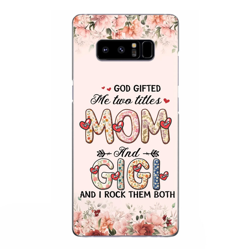 Custom Personalized Grandma Phone Case - Upto 7 Kids & 7 Grandkids - Mother's Day Gift Idea for Grandma/Mom - God Gifted Me Two Titles - Case for iPhone/Samsung
