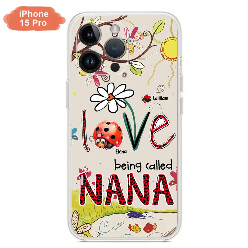 Custom Personalized Grandma/ Mom Phone Case - Gift Idea For Grandma - Upto 7 Kids - Love Being Called Gigi - Cases For iPhone/ Samsung