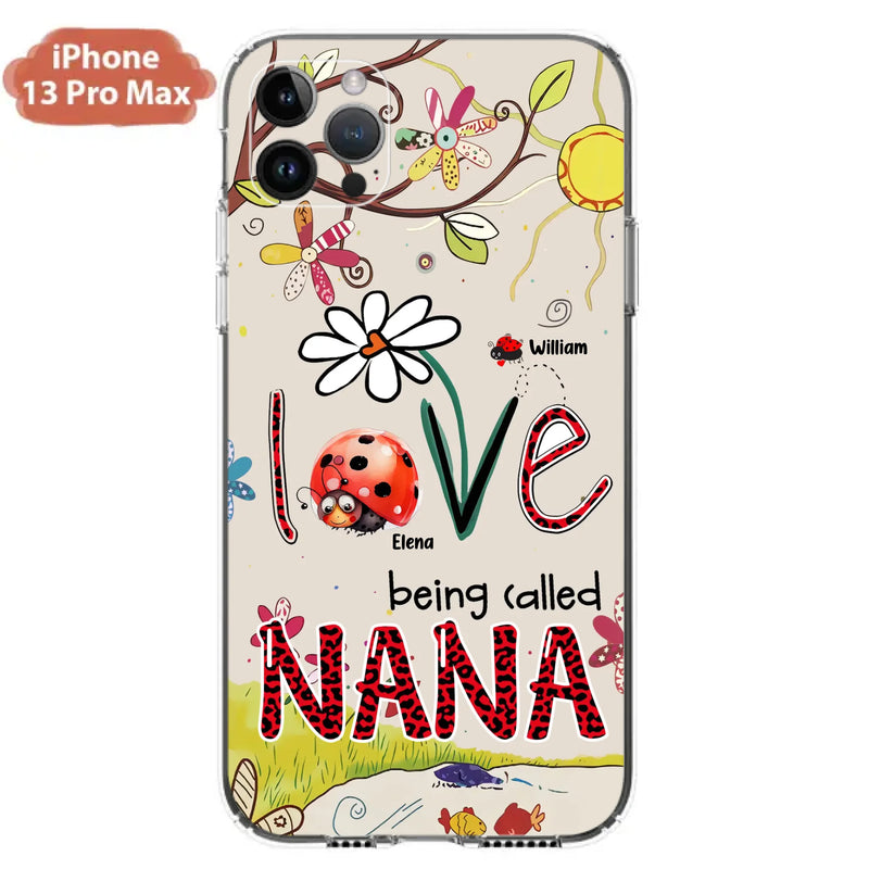 Custom Personalized Grandma/ Mom Phone Case - Gift Idea For Grandma - Upto 7 Kids - Love Being Called Gigi - Cases For iPhone/ Samsung